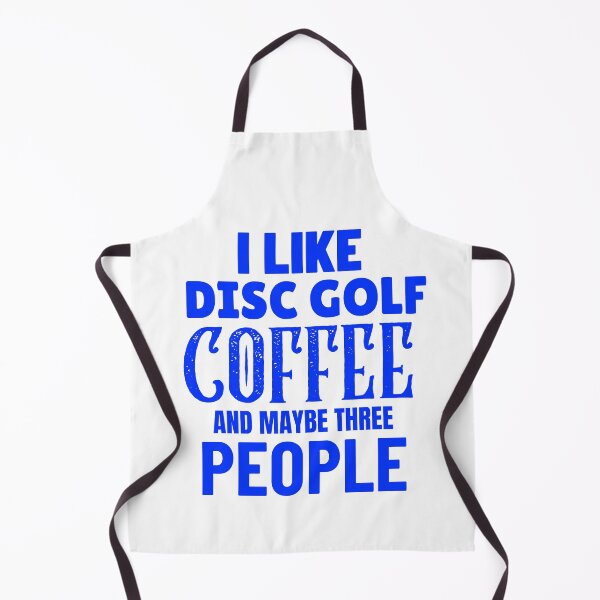 Item preview, I Like Disc Golf Coffee And Maybe Three People, Funny Disc Golf And Coffee Gift for Dad's, Husband's, Son's, Uncle's, Nephews and Grandfather's designed and sold by BigJackTees.