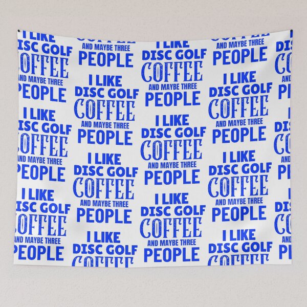 Item preview, I Like Disc Golf Coffee And Maybe Three People, Funny Disc Golf And Coffee Gift for Dad's, Husband's, Son's, Uncle's, Nephews and Grandfather's designed and sold by BigJackTees.