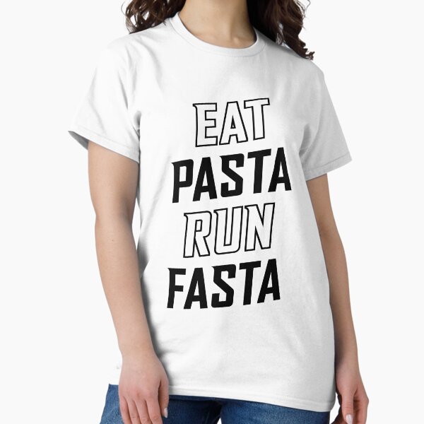 Item preview, Eat Pasta Run Fasta v2 designed and sold by brogressproject.
