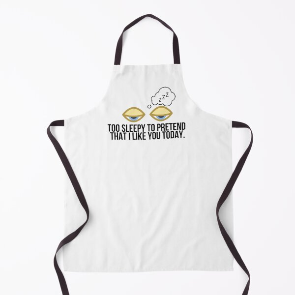 Item preview, Too Sleepy To Pretend That I Like You Today designed and sold by imabbhey.