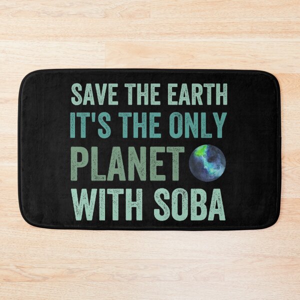 Item preview, Save the Earth it's the only planet with Soba- Japanese noodles designed and sold by Happy-PrintZ.