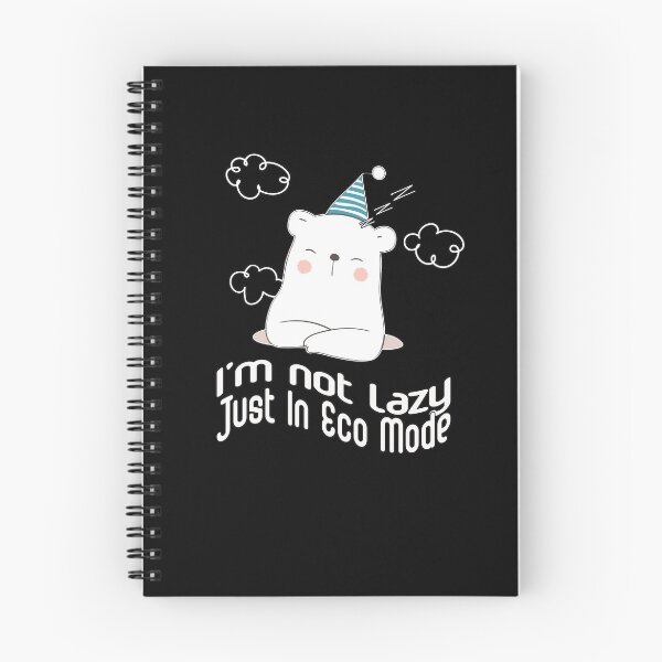 Item preview, I'm Not Lazy Just In Eco Mode designed and sold by GACreative63.
