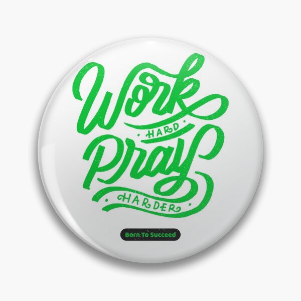 Item preview, Work Hard Pray Harder - Motivational Quotes designed and sold by HaveYouHeard.