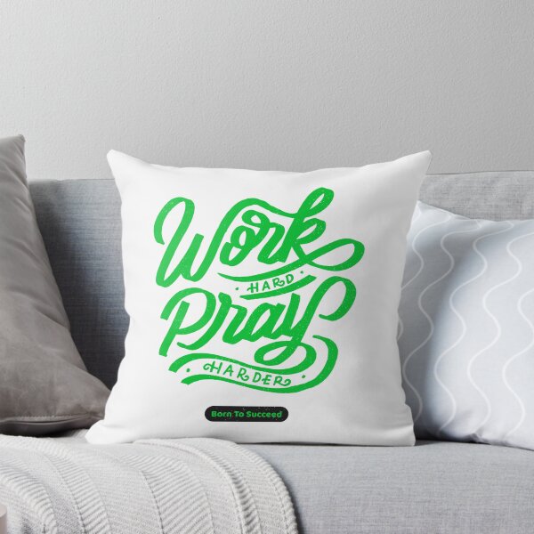 Item preview, Work Hard Pray Harder - Motivational Quotes designed and sold by HaveYouHeard.