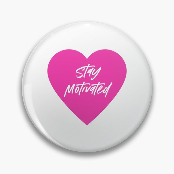 Item preview, Stay Motivated Pink Heart designed and sold by Christina Protic.