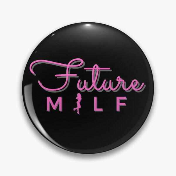 Item preview, Future Milf, Milf in traning designed and sold by Lekrock.