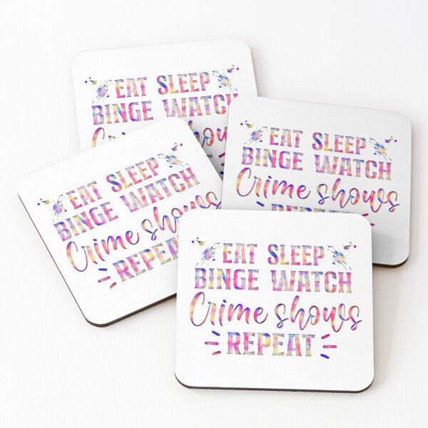 Item preview, Eat, Sleep, Binge Watch Crime Shows Repeat! Colourful and cool.  designed and sold by CristalleLisa.