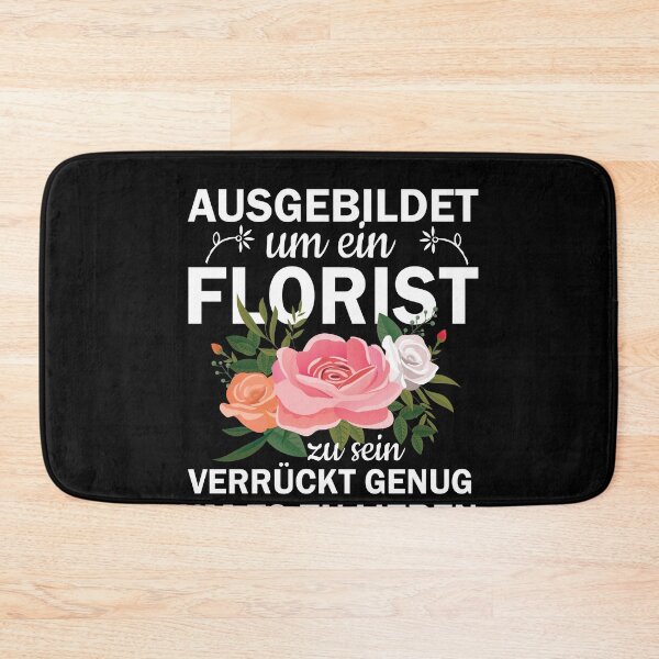Item preview, Ausgebildet Um ein Florist Zu Sein designed and sold by Spirit-Designs.