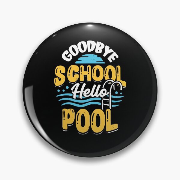 Item preview, Goodbye School Hello Pool designed and sold by Marcid95.