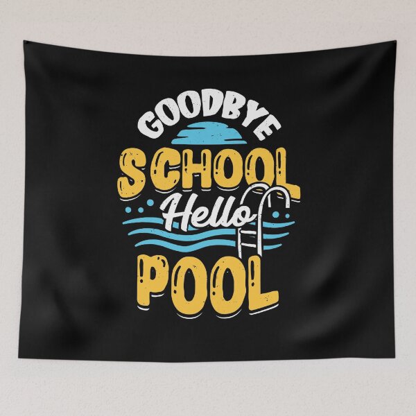 Item preview, Goodbye School Hello Pool designed and sold by Marcid95.
