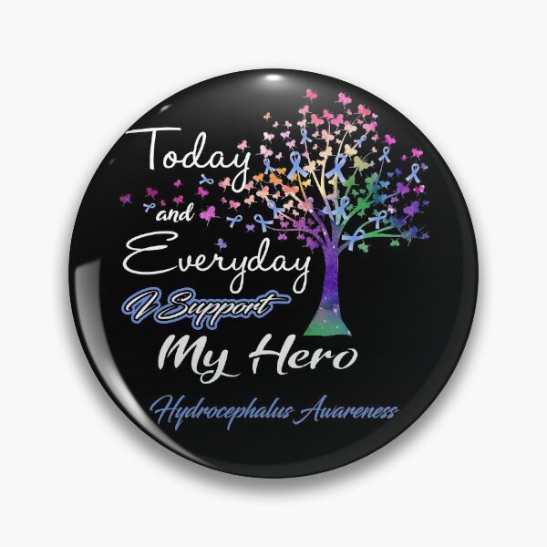 Item preview, Hydrocephalus Awareness Today and Everyday I Support My Hero designed and sold by ElizabethS809.