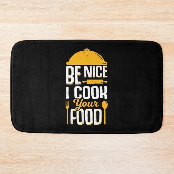 Item preview, Be Nice I Cook Your Food designed and sold by Marcid95.