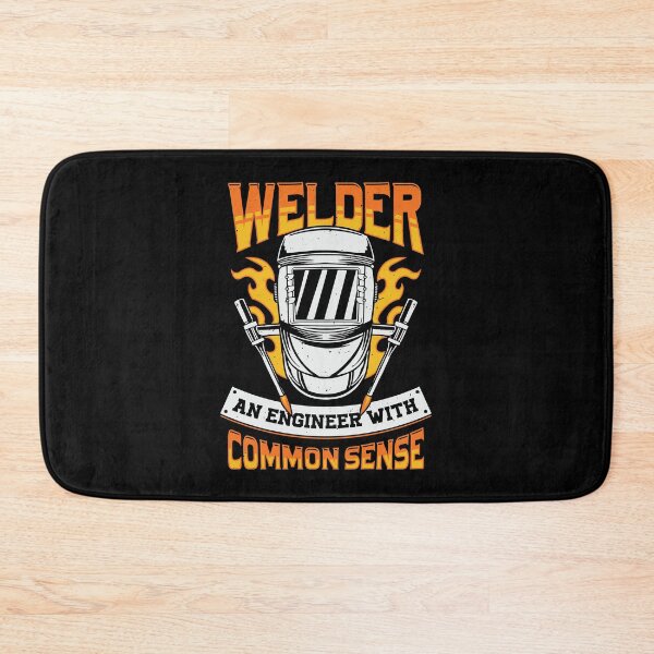 Item preview, Welder An Engineer With Common Sense designed and sold by Marcid95.