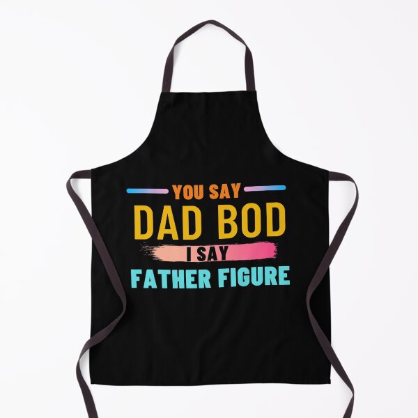 Item preview, You Say Dad Bod I Say Father Figure, Dad jokes,Funny Shirt for Dads, World's Best Farter, I Mean Father T-Shirt designed and sold by atichot5.