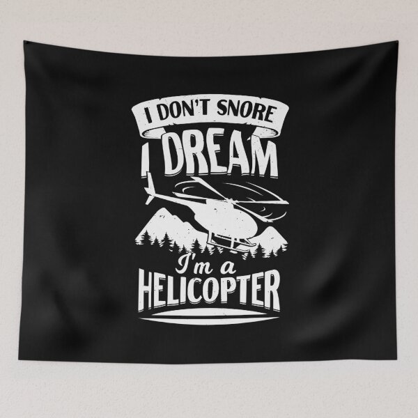 Item preview, I Don't Snore I Dream I'm A Helicopter designed and sold by Marcid95.