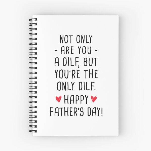 Item preview, Not Only Are You A Dilf But You're The Only Dilf Happy Father's Day  - Dilf Funny Fathers Day designed and sold by T-shirt For You.