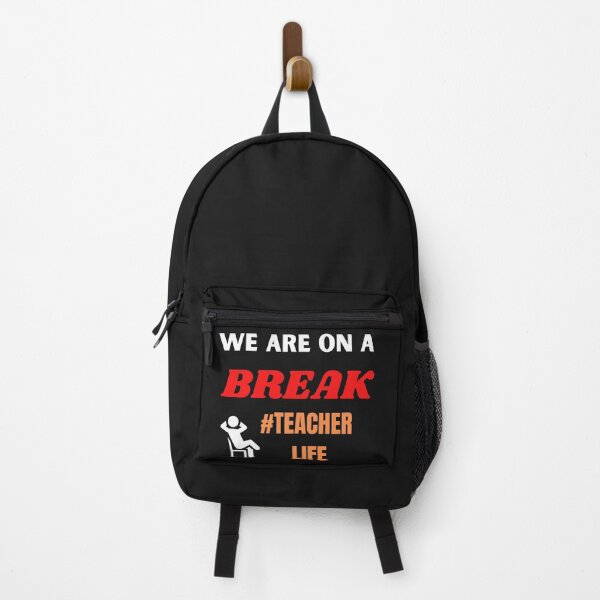 Item preview, We Are On A Break #Teacher Life designed and sold by BhavyaBathla.