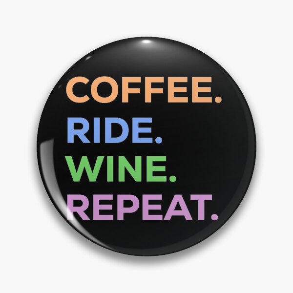 Item preview, coffee ride wine repeat designed and sold by JavierShih.