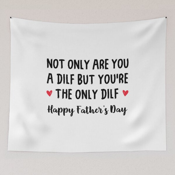 Item preview, Not Only Are You A Dilf But You're The Only Dilf Happy Fathers Day - Husband DILF designed and sold by T-shirt For You.