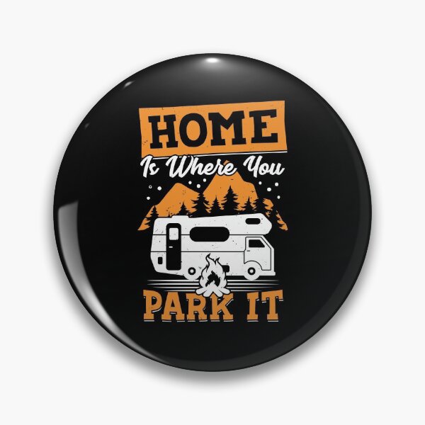 Item preview, Home Is Where You Park It RV Camping Camper Gift designed and sold by Marcid95.