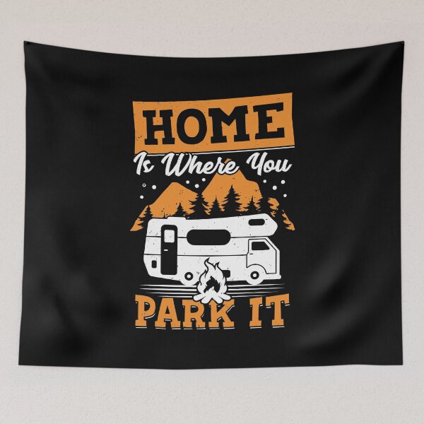 Item preview, Home Is Where You Park It RV Camping Camper Gift designed and sold by Marcid95.
