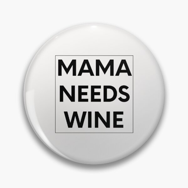 Item preview, mama need wine designed and sold by JavierShih.