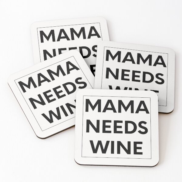 Item preview, mama need wine designed and sold by JavierShih.