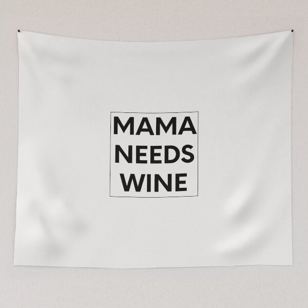 Item preview, mama need wine designed and sold by JavierShih.