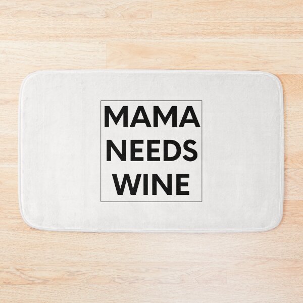 Item preview, mama need wine designed and sold by JavierShih.