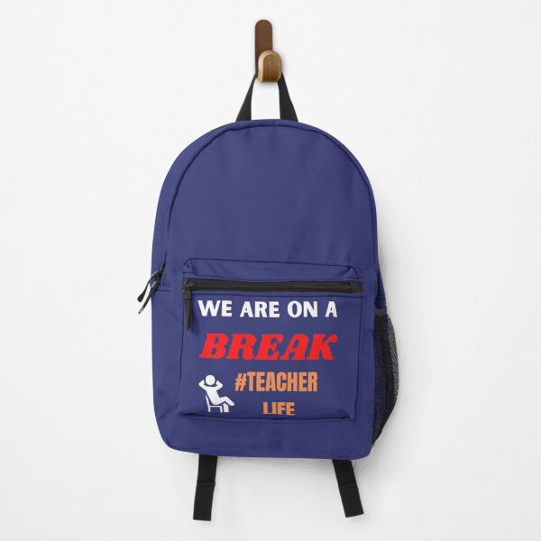 Item preview,  We Are On A Break #Teacher Life designed and sold by BhavyaBathla.