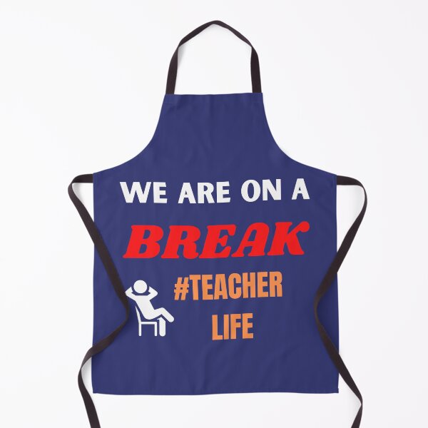 Item preview, We Are On A Break #Teacher Life designed and sold by BhavyaBathla.