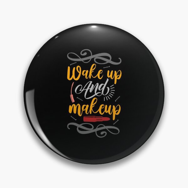 Item preview, Wake Up And Makeup designed and sold by FOX1999-Design.