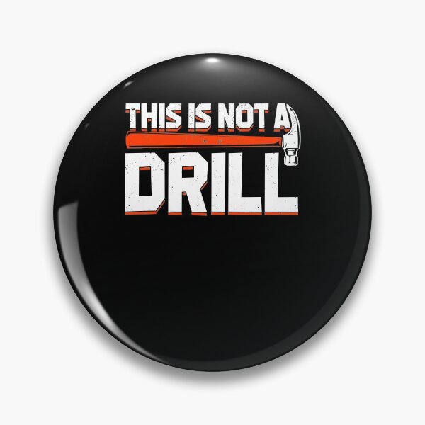 Item preview, This Is Not A Drill designed and sold by Marcid95.