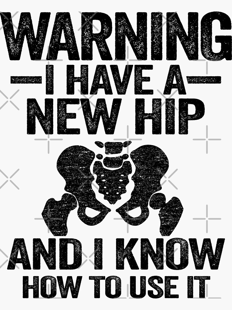 warning-i-have-a-new-hip-replacement-surgery-recovery-sticker-by