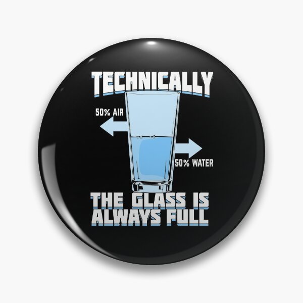 Item preview, Technically The Glass Is Always Full designed and sold by Marcid95.