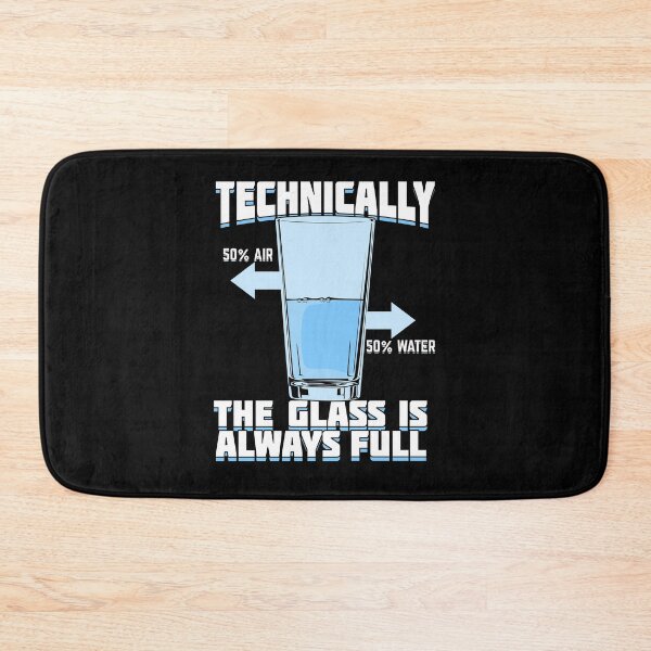 Item preview, Technically The Glass Is Always Full designed and sold by Marcid95.