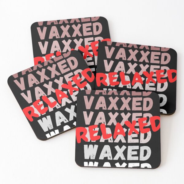 Item preview, Vaxxed Waxed Relaxed designed and sold by Gamers Hub.