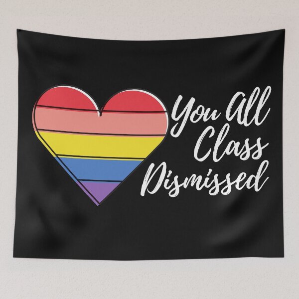Item preview, Love you all Class Dismissed designed and sold by CaitU.