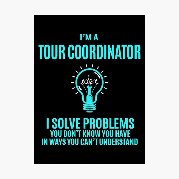 Item preview, Tour Coordinator T Shirt - I Solve Problems Gift Item Tee designed and sold by hautalachante.