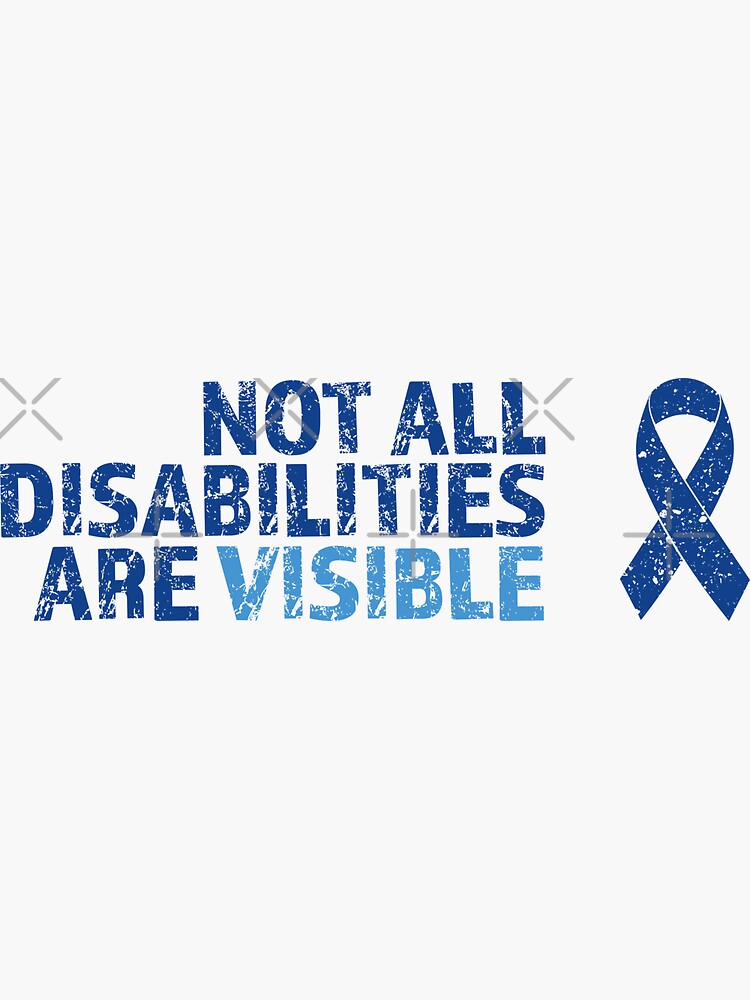 Not All Disabilities Are Visible Awareness Ribbon Sticker For Sale By Atomicbrew Redbubble 2224