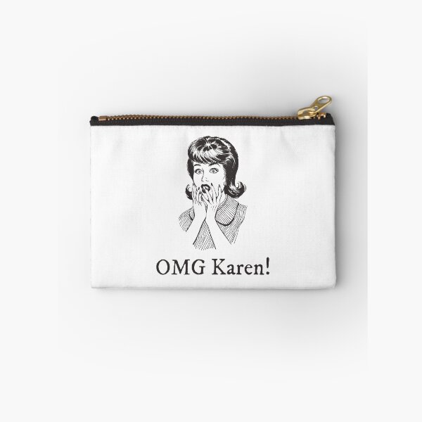Artikelvorschau, OMG Karen! entworfen und verkauft von BetterDesigns4U.