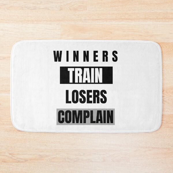 Item preview, WINNERS TRAIN LOSERS COMPLAIN designed and sold by DomGDesign.