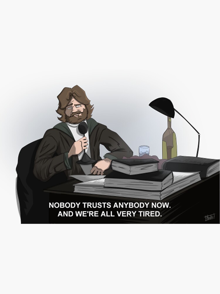 "Nobody Trusts Anybody Anymore" Sticker for Sale by CecilleBlackman
