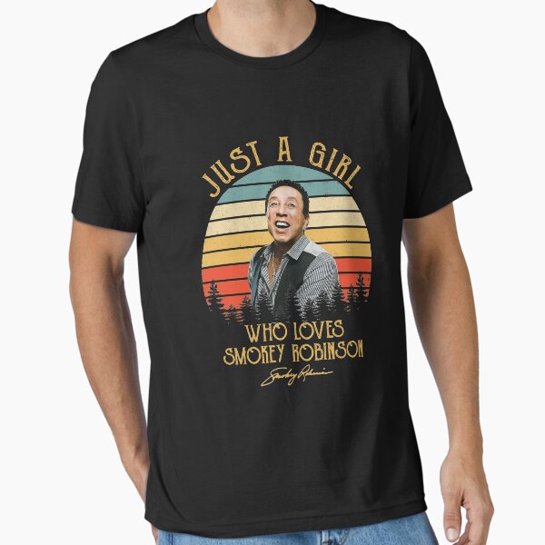Item preview,  Just A Girl Who Loves Smokey Pop Robinson designed and sold by cameron39.