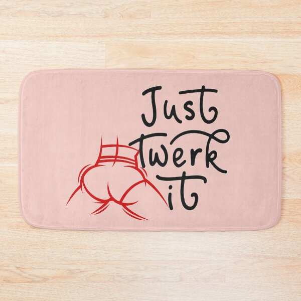 Item preview, Just twerk it. Twerking dance. Twerk booty designed and sold by soniaaseguin.