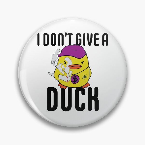 Item preview, I don't give a duck weed designed and sold by ftdesigner91.