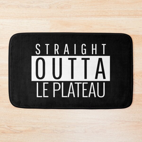 Item preview, Straight Outta le Plateau  designed and sold by Teelogic.
