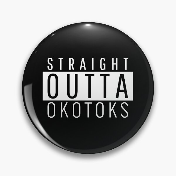 Item preview, Straight Outta Okotoks designed and sold by Teelogic.