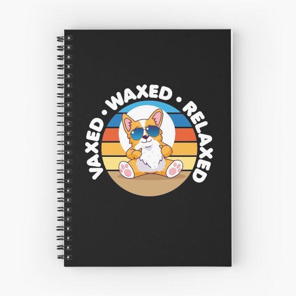 Item preview, Vaxxed Waxed Relaxed designed and sold by Bubsart78.