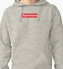 Supreme Meme = Suprememe Pullover Hoodie